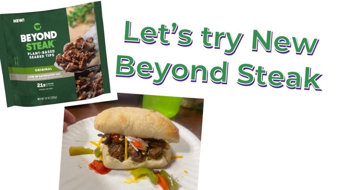 Let’s try the NEW BEYOND STEAK – Review – Plant Based, Vegan Steak Sub Recipe Let’s try the NEW BEYOND STEAK - Review - Plant Based, Vegan Steak Sub Recipe