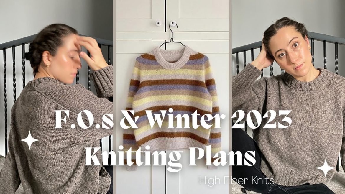 Winter 2023 Knitting Plans & some exciting F.O.s - Yarn Haul, Knitting Patterns, & podcast