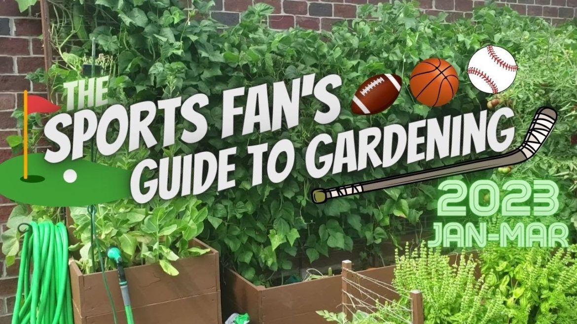 How to start a garden in 2023? | The Sports Fan's Guide to Gardening | Key Sports Dates! #gardening How to start a garden in 2023? | The Sports Fan's Guide to Gardening | Key Sports Dates! #gardening