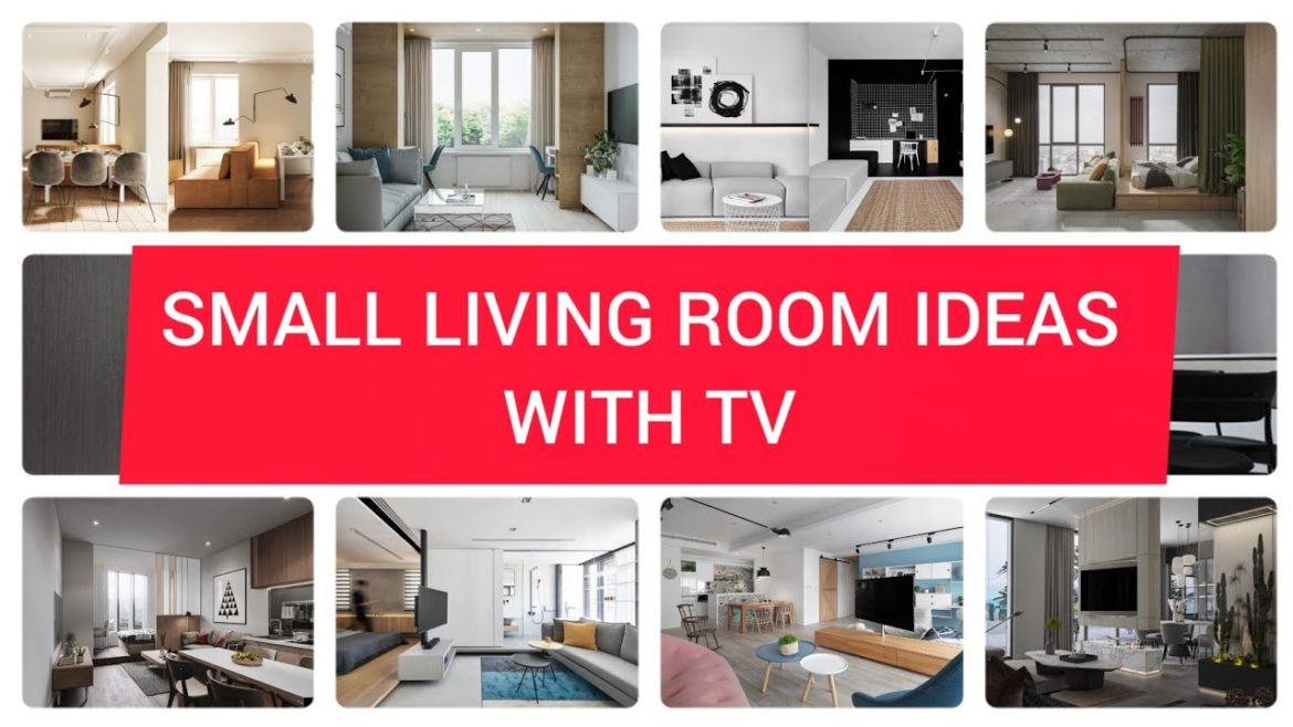 Ideas For Small Living Rooms With TV l Small Living Room Ideas That Will Make You Want to Move In Ideas For Small Living Rooms With TV l Small Living Room Ideas That Will Make You Want to Move In