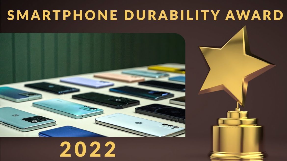 Smartphone Durability Awards 2022 – The BEST & The WORST ! Smartphone Durability Awards 2022 - The BEST & The WORST !