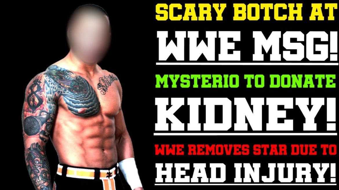 WWE News! Bray Wyatt Wrestles! Scary Botch At WWE MSG! Mysterio To Donate Kidney! BIG WWE Spoiler! WWE News! Bray Wyatt Wrestles! Scary Botch At WWE MSG! Mysterio To Donate Kidney! BIG WWE Spoiler!