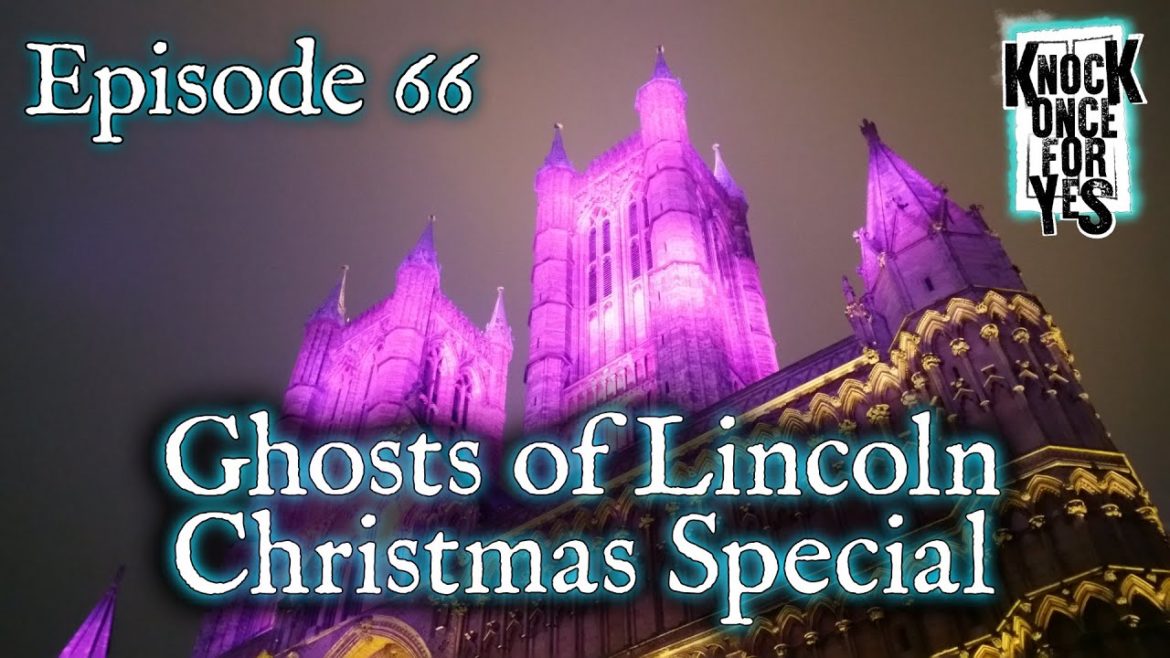 Episode 66 – Ghosts of Lincoln Christmas Special Episode 66 - Ghosts of Lincoln Christmas Special