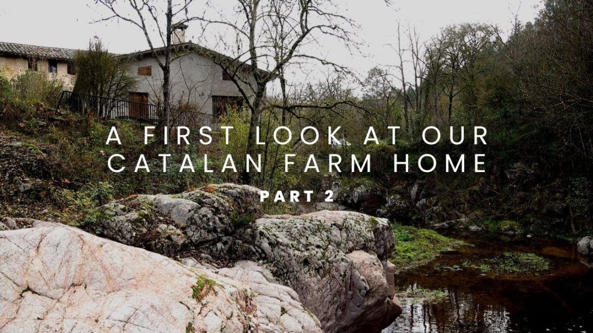 A first look at our CATALAN FARM HOME: Part 2