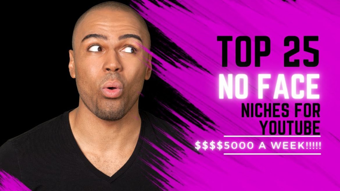 The Top 25 Niches to Make Money on YouTube Without Revealing Your Face in 2023