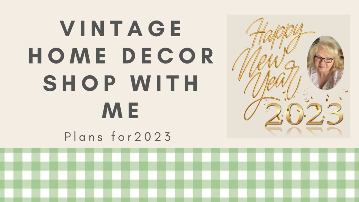 Vintage Thrifting Home Decor Thrift with me Plans for 2023 Shopping Haul Vintage Thrifting Home Decor Thrift with me Plans for 2023 Shopping Haul