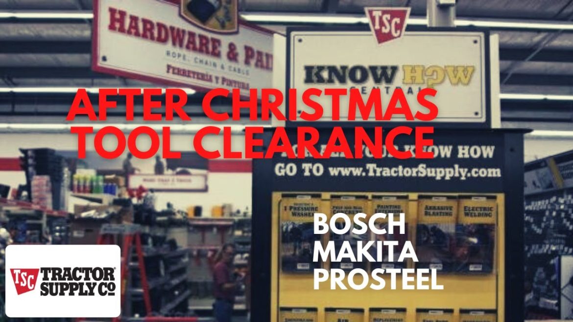 Tool Deals! Tractor Supply After Christmas Clearance