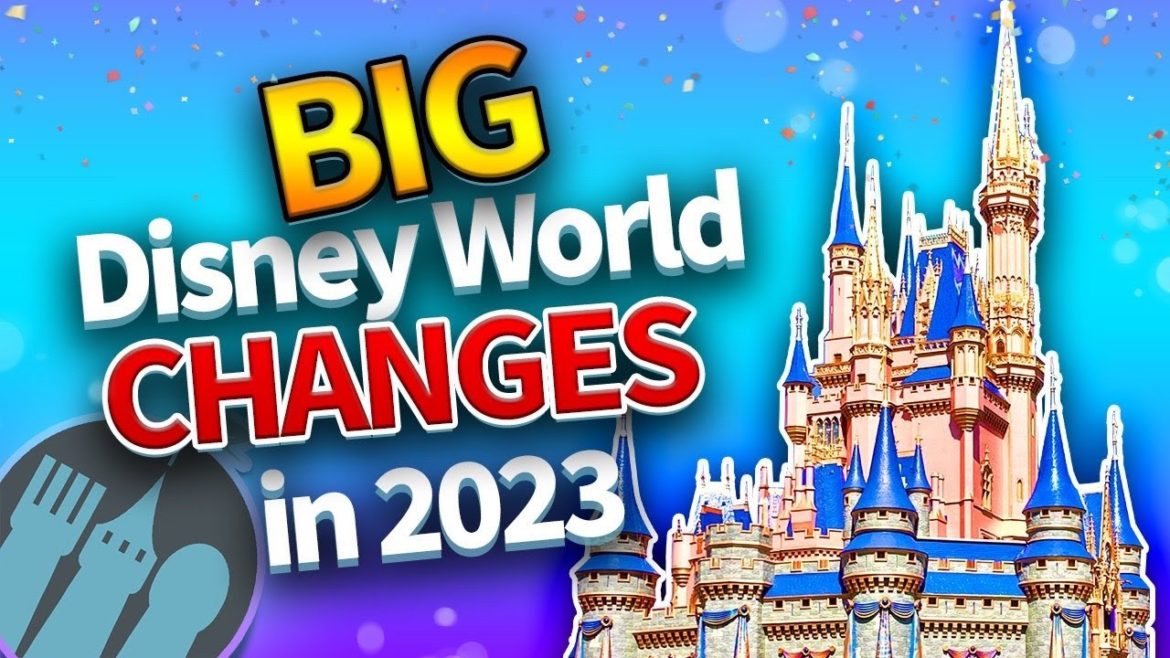BIG Disney World Changes in 2023 BIG Disney World Changes in 2023