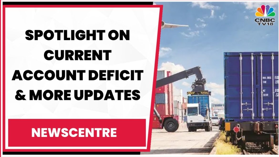 Spotlight On Current Account Deficit; Countdown To Budget 2023 & More Updates | CNBC-TV18