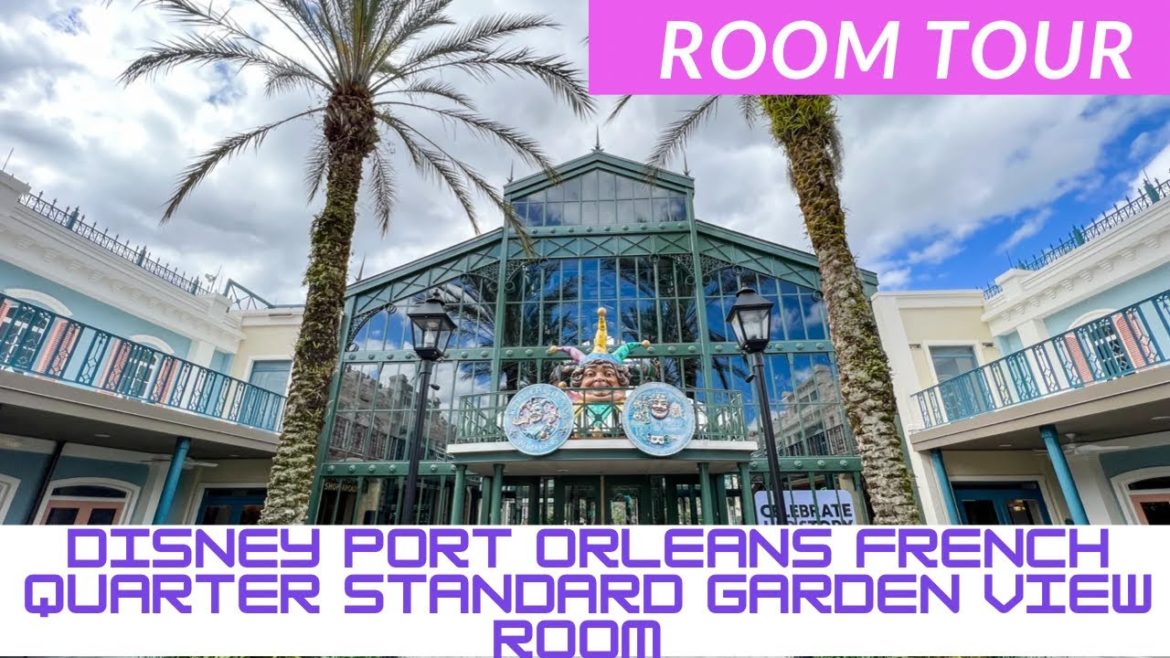 @DisneyParks DISNEY PORT ORLEANS FRENCH QUARTER STANDARD GARDEN VIEW ROOM FULL TOUR