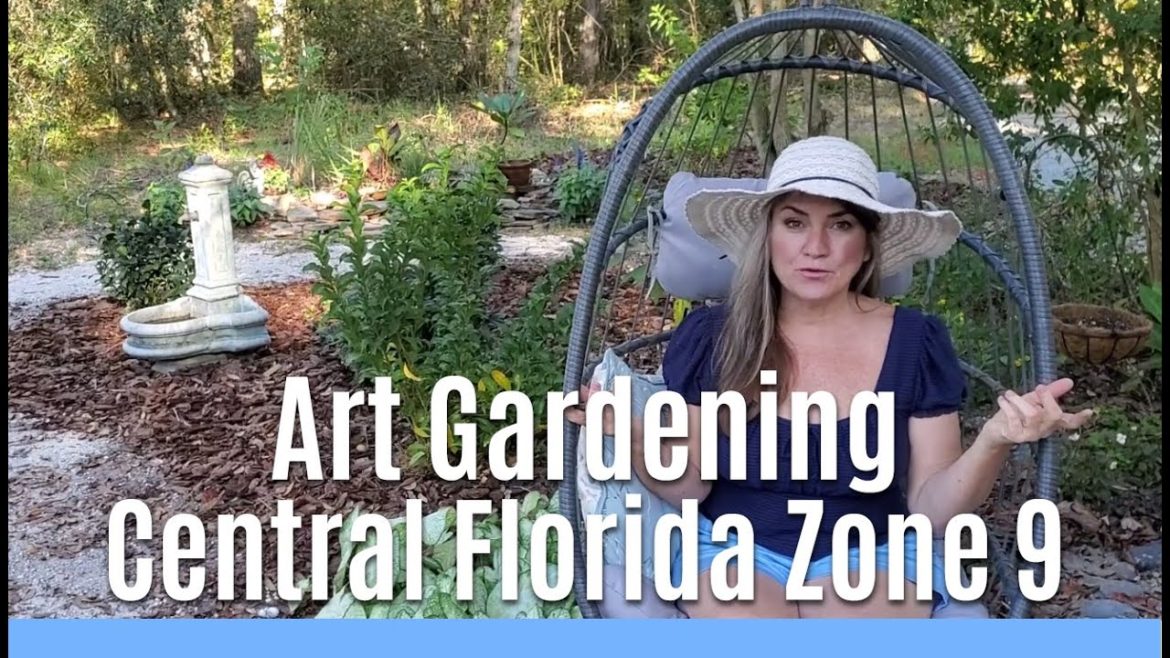 Central Florida Art Gardening Tips