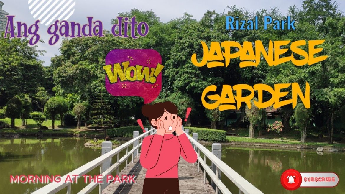 PEACEFUL AT QUIET NA PASYALAN, JAPANESE GARDEN LUNETA