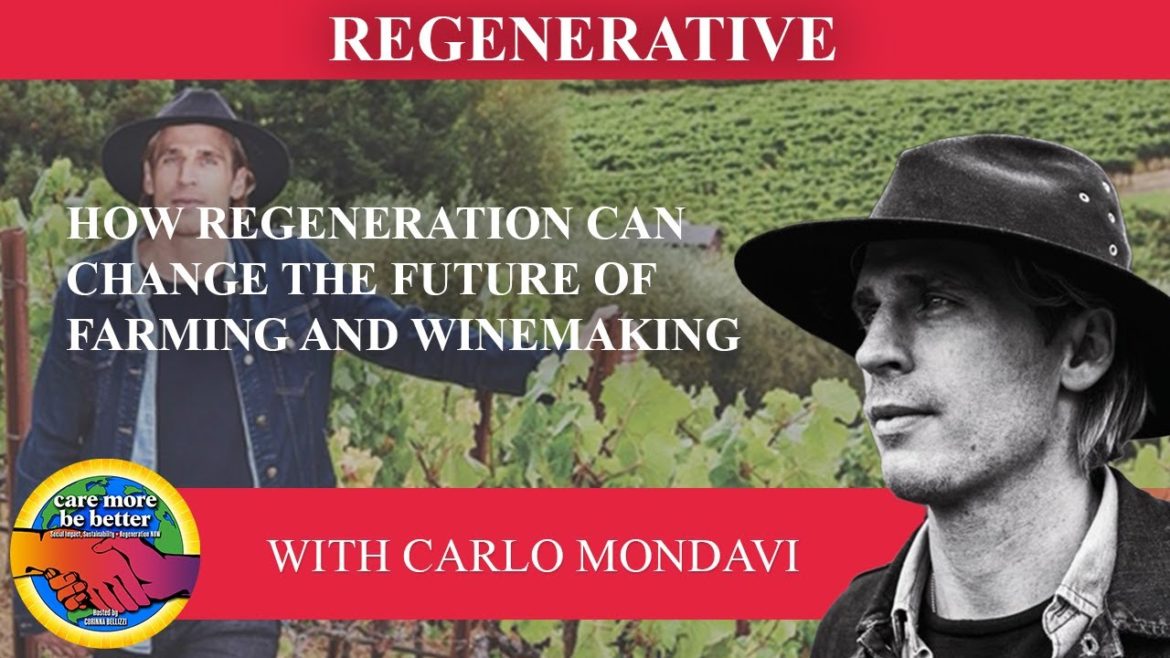 How Regeneration Can Change The Future Of Farming And Winemaking With Carlo Mondavi @MonarchTractor How Regeneration Can Change The Future Of Farming And Winemaking With Carlo Mondavi @MonarchTractor