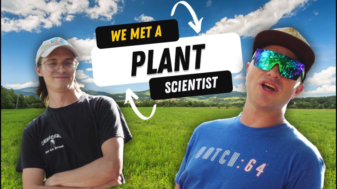 Meet the Plant Scientist Who Accidentally Gave Me the BEST news EVER!