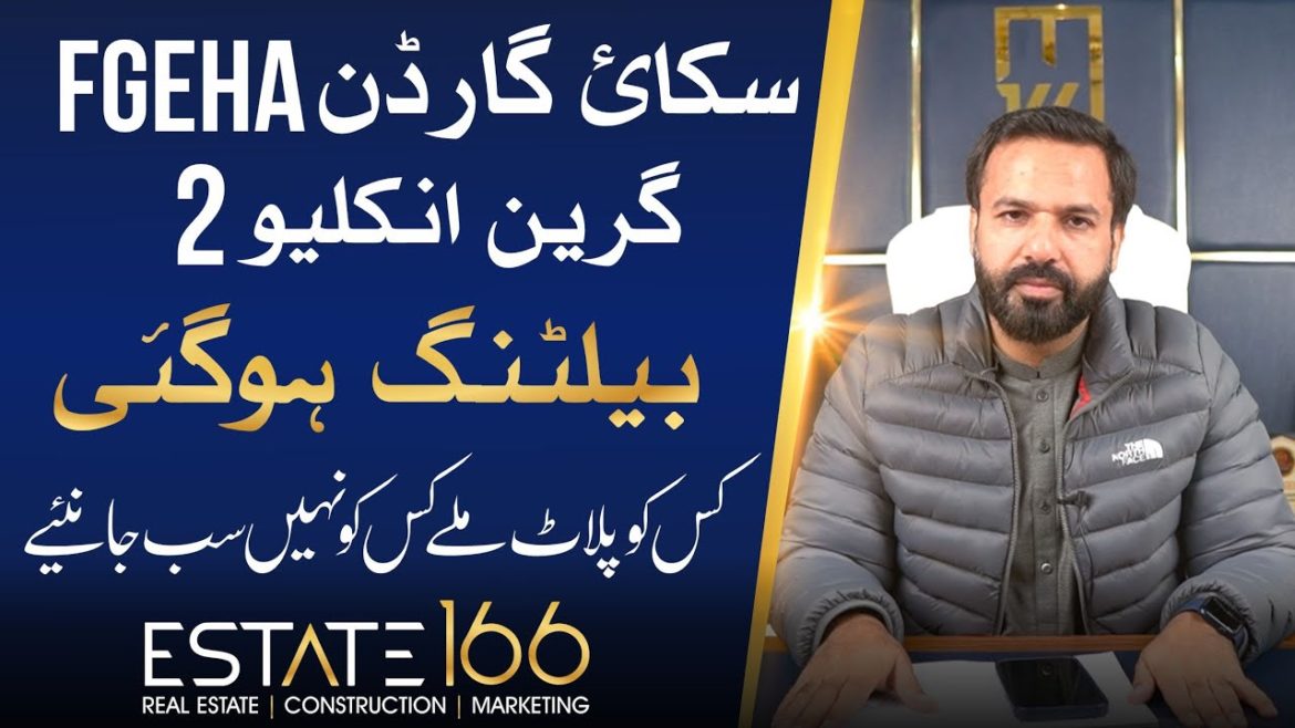 Sky Gardens FGEHA | Green Enclave-II | Balloting Updates | Who Got The Plot & Who Didn't Get it