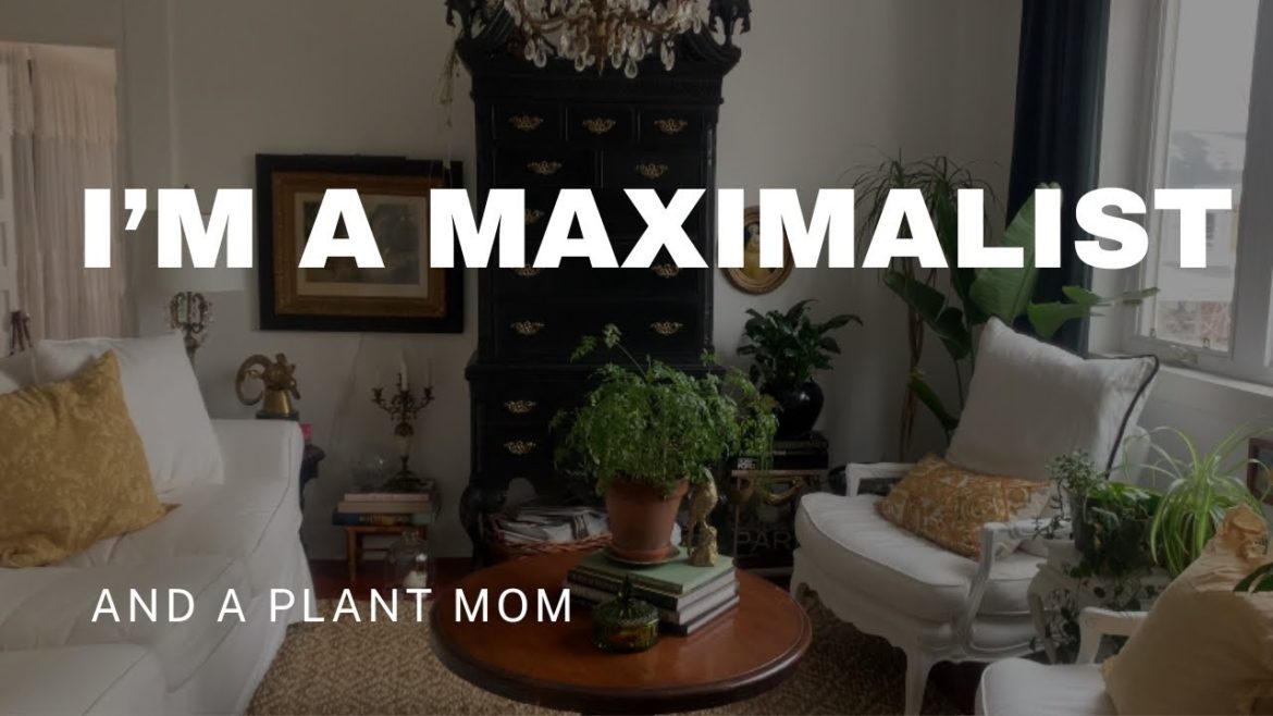 Yes I’m a maximalist