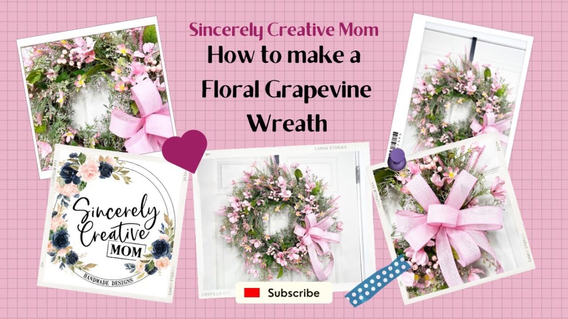 How to make a floral Grapevine wreath for Spring or Summer How to make a floral Grapevine wreath for Spring or Summer