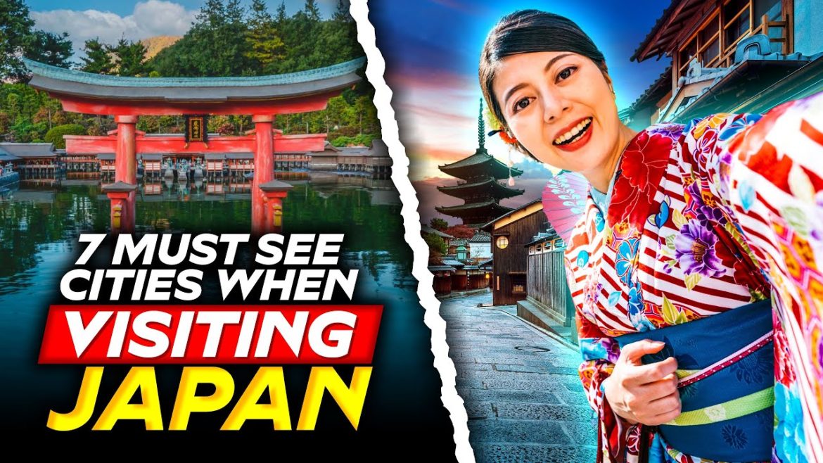 Discover the Best of Japan with these 7 Must-see Cities in 2023 | Best Cities to Visit in Japan 2023