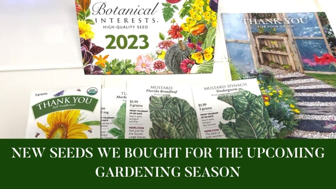 New Seeds We Bought for the Upcoming Gardening Season!