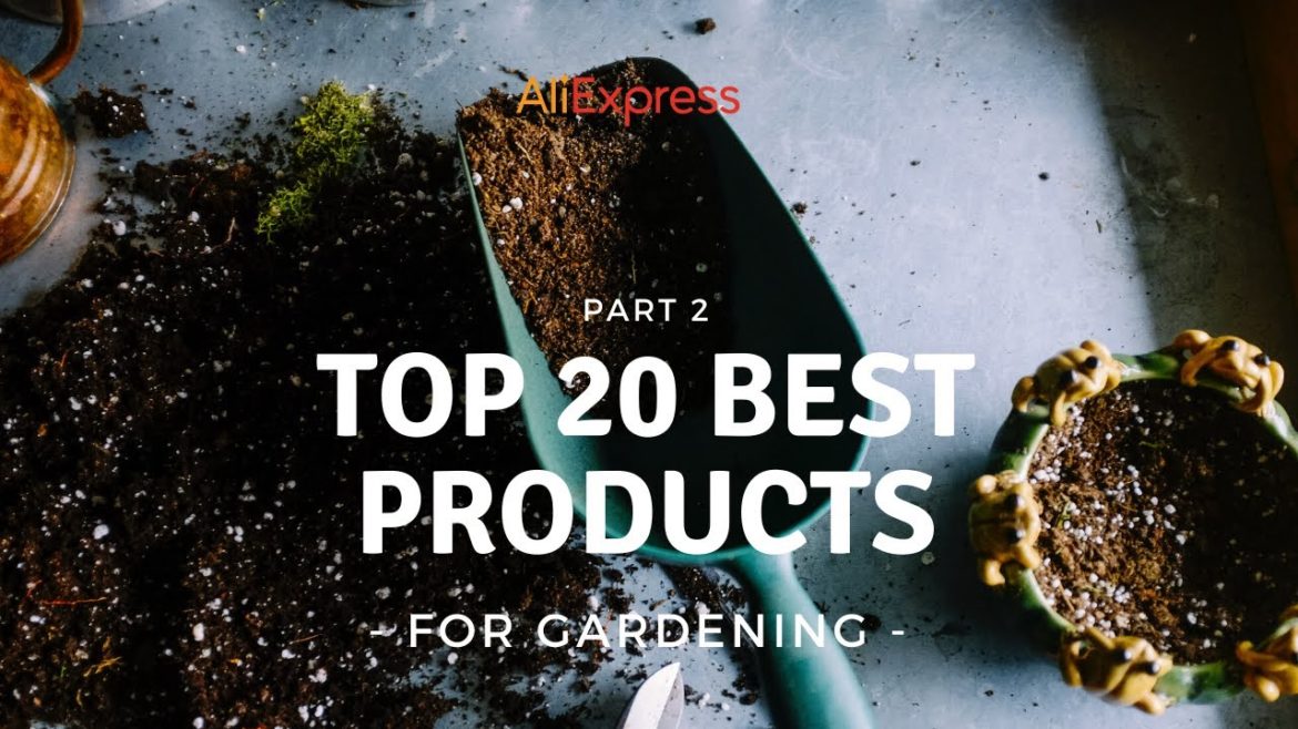 Top 20 Best Products - Part 2 | FOR GARDENING | ALIEXPRESS