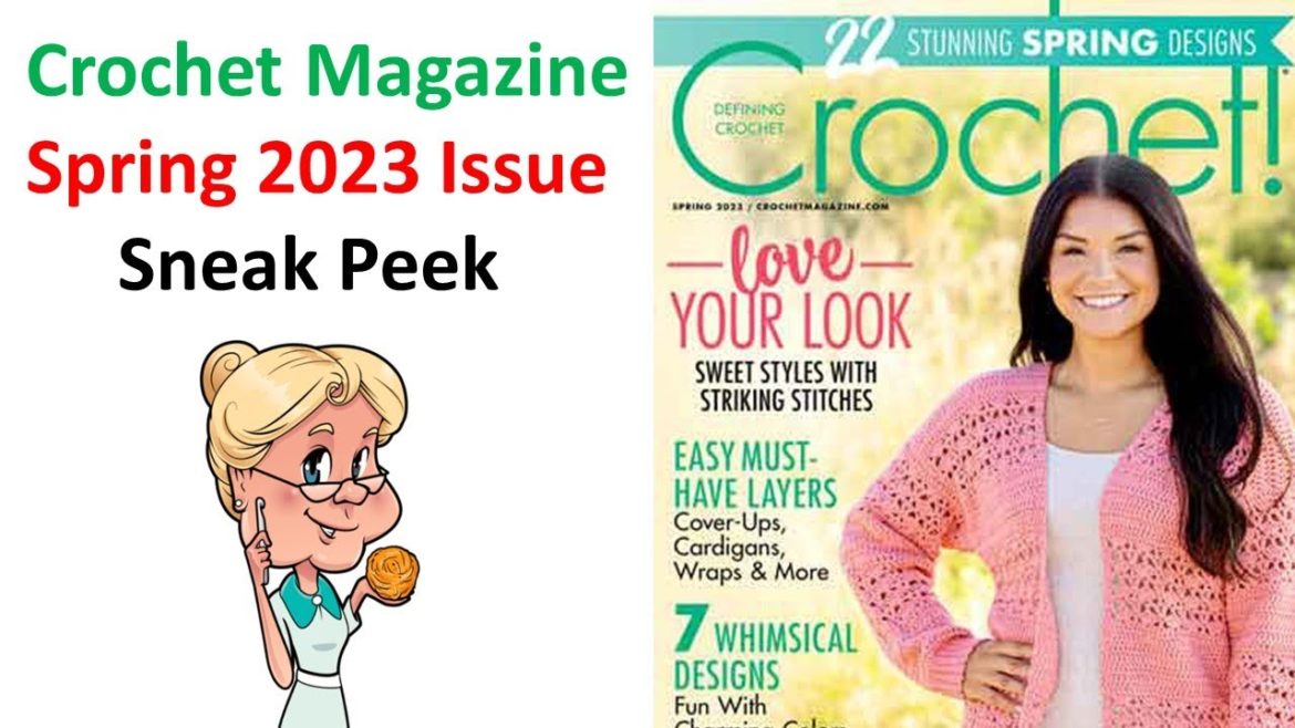 Sneak Peek Inside the Pages of CROCHET MAGAZINE SPRING 2023