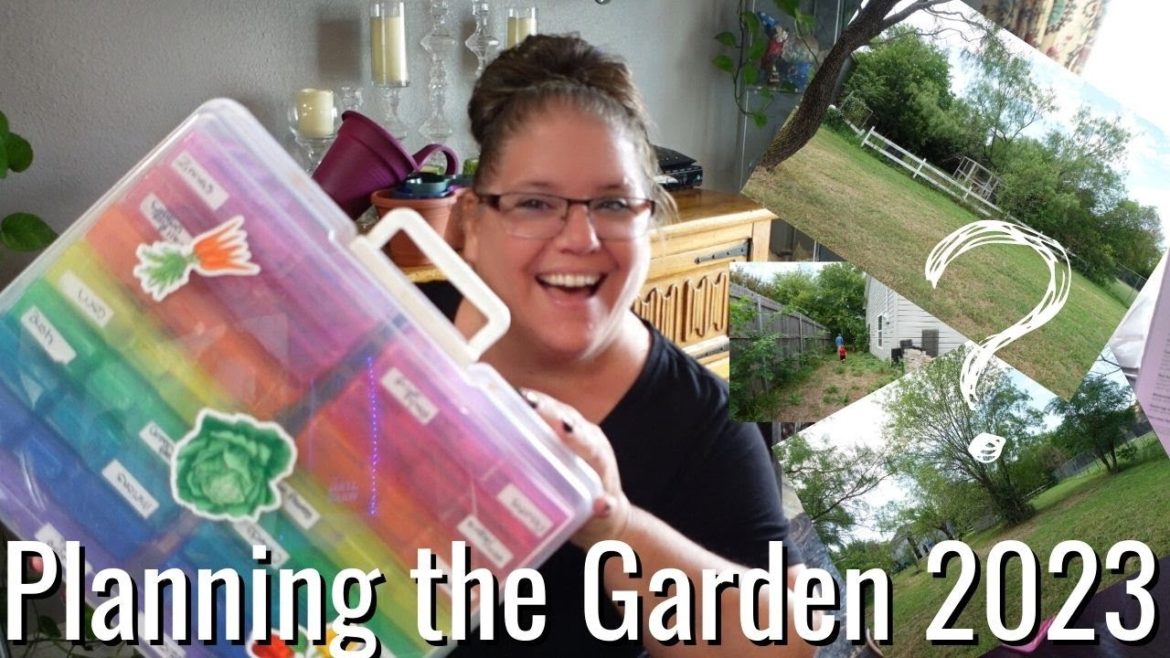 Planning The Garden 2023/In a New Location?????? Planning The Garden 2023/In a New Location??????