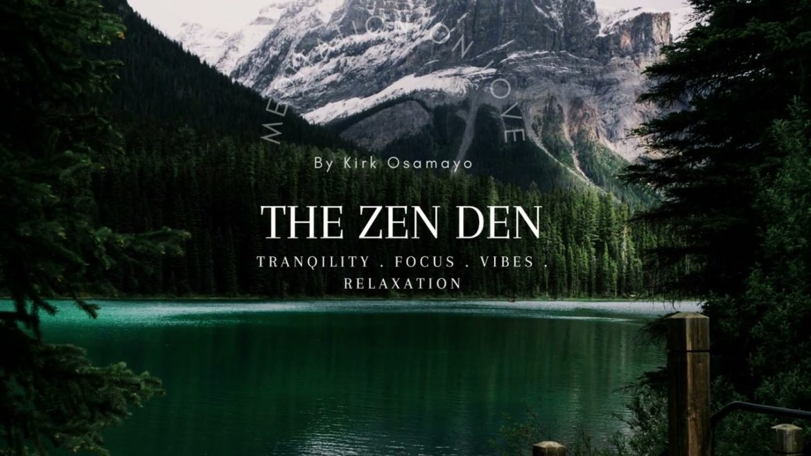 Welcome to the Zen Den Welcome to the Zen Den