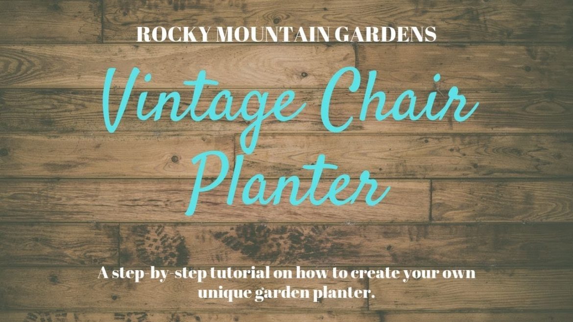 Vintage Farmhouse Chair Planter ~ Container Garden Challenge Summer 2019 🌺