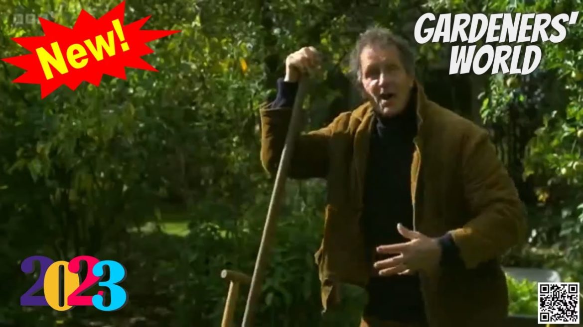 Gardeners' World 2023🍀S55E31🍀New Full Episode Season 2023