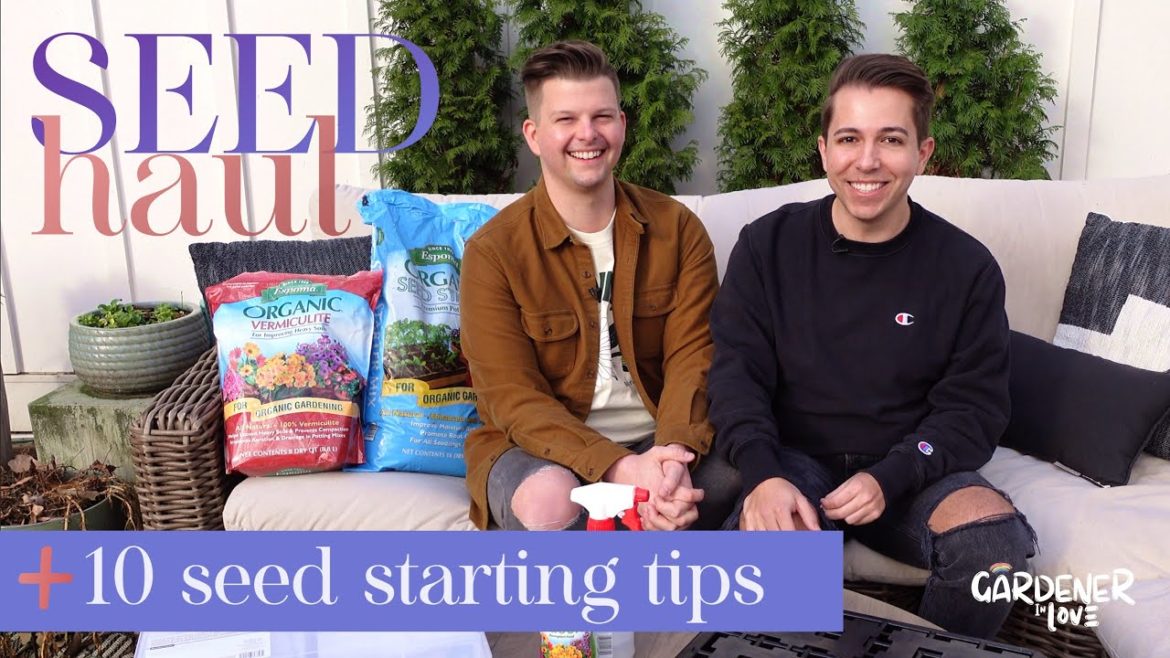 Seed Haul + 10 Seed Starting Tips | Gardener in Love