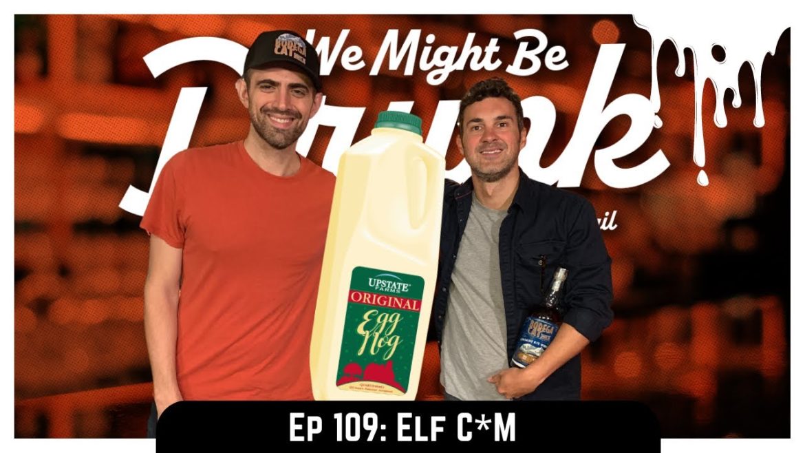 Ep 109: Elf C*M