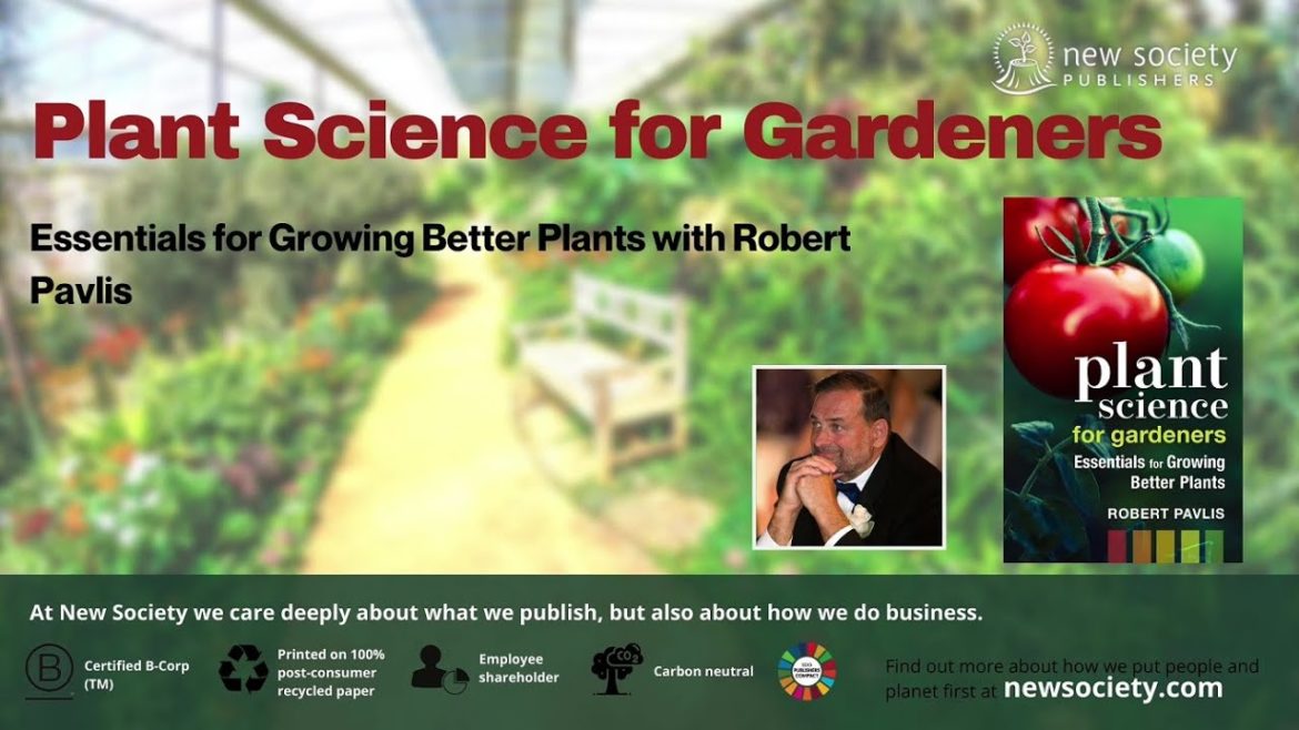 Plant Science for Gardeners  with Robert Pavlis