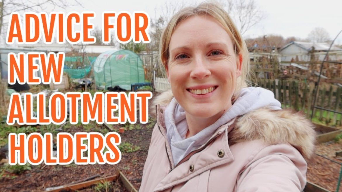 ADVICE FOR NEW ALLOTMENT HOLDERS / JANUARY 2023 / EMMA'S ALLOTMENT DIARIES ADVICE FOR NEW ALLOTMENT HOLDERS / JANUARY 2023 / EMMA'S ALLOTMENT DIARIES