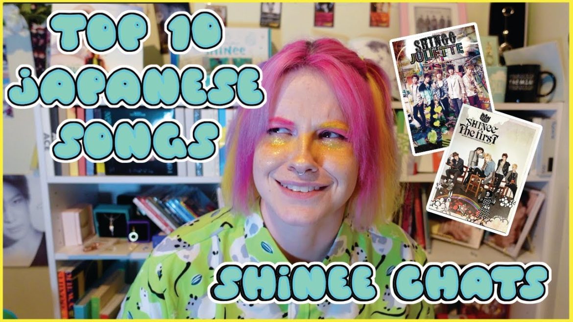 SHINEE CHATS EP.2 ~ 10 OF MY FAVORITE JAPANESE SONGS SHINEE CHATS EP.2 ~ 10 OF MY FAVORITE JAPANESE SONGS