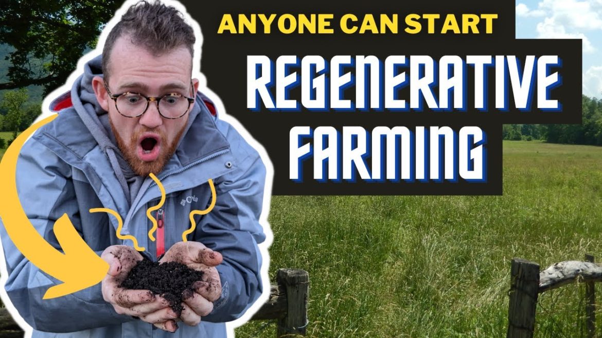 9 Regenerative Farming Ideas on a Small Scale 9 Regenerative Farming Ideas on a Small Scale