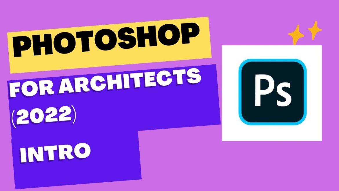 Photoshop for Architects (2022) |intro
