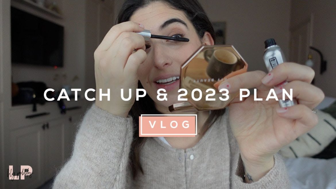 A LIFE CATCHUP & MY PLAN FOR 2023 | Lily Pebbles A LIFE CATCHUP & MY PLAN FOR 2023 | Lily Pebbles