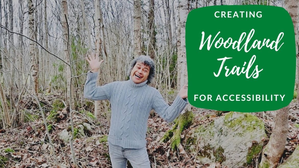 Creating Woodland Trails for Accessibility