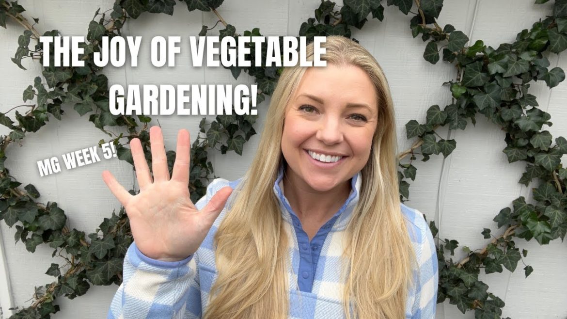 Master Gardeners Training Recap Week 5! :: The Joy of Vegetable Gardening 🌶🥕🥦 Master Gardeners Training Recap Week 5! :: The Joy of Vegetable Gardening 🌶🥕🥦
