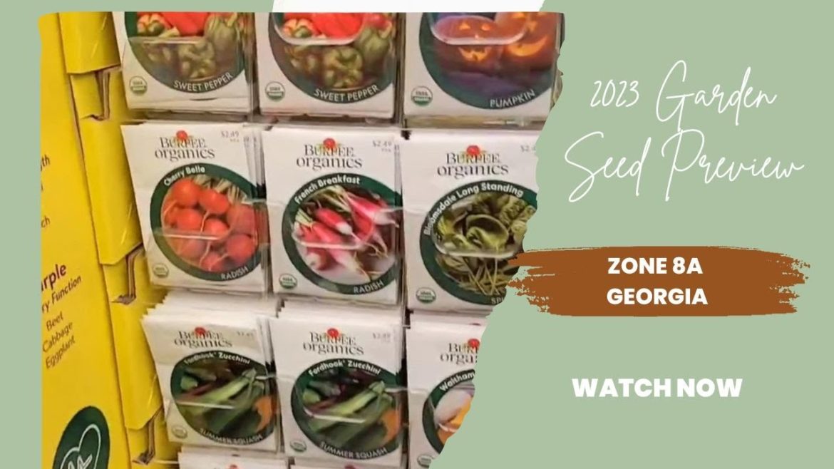 Garden Seed Preview | What I'm planting in Zone 8a in 2023