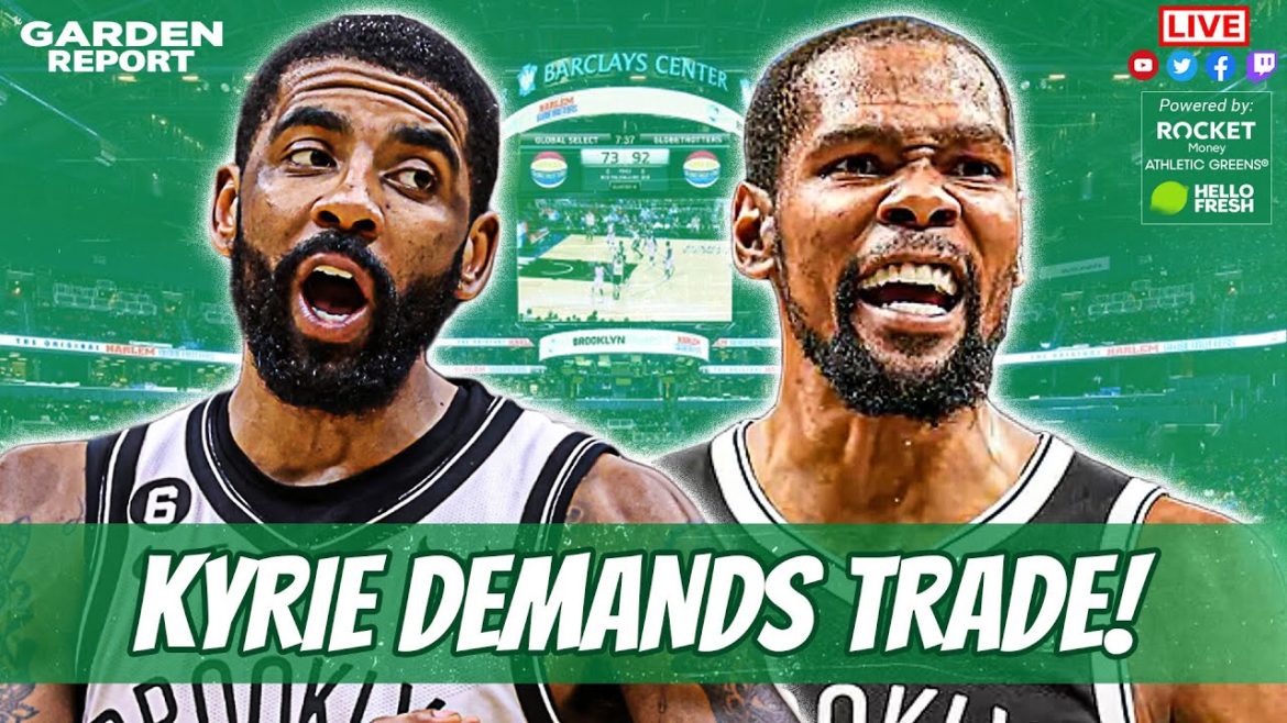 LIVE Garden Report: Kyrie Irving DEMANDS Trade LIVE Garden Report: Kyrie Irving DEMANDS Trade