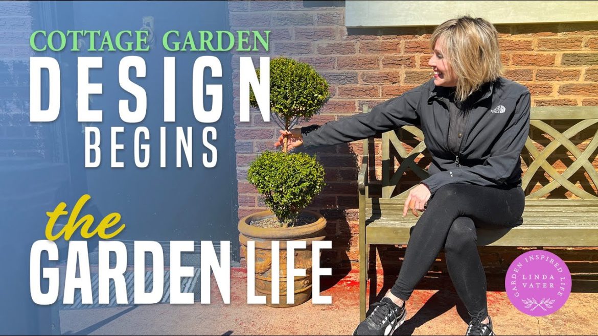 Cottage Garden Design Begins! Cottage Garden Design Begins!