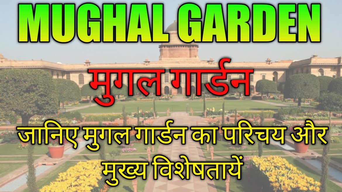 Mughal Garden || मुग़ल गार्डन || #introduction # main Features of Mughal Garden ||