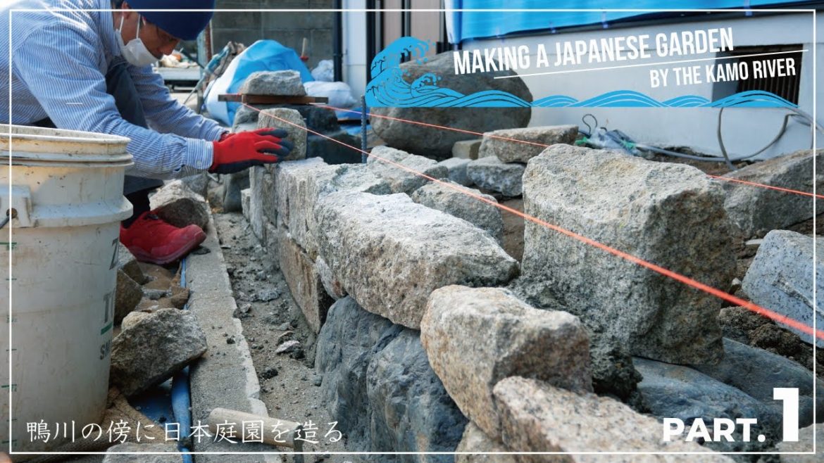(Pro.30 – Ep.1) Making a Japanese garden by the Kamo River. (Pro.30 - Ep.1) Making a Japanese garden by the Kamo River.