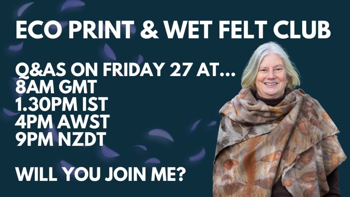 Eco Print & Wet Felt Club Q&As #ecoprinting #sustainabletextiles #wetfelting Eco Print & Wet Felt Club Q&As #ecoprinting #sustainabletextiles #wetfelting