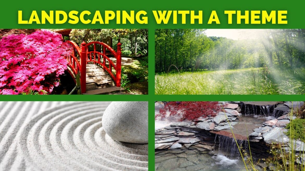 DESIGNING A DREAM LANDSCAPE WITH A THEME