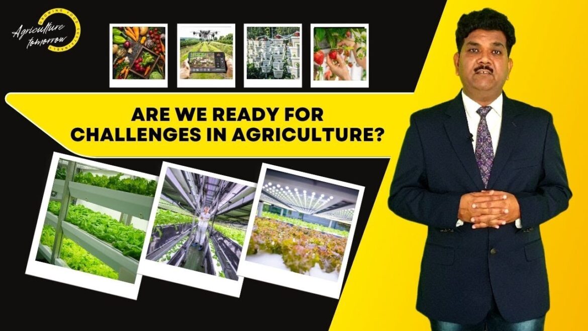 EP3 Are you ready for the Challenges in Agriculture? Agriculture Tomorrow - Growing Food Sustainably