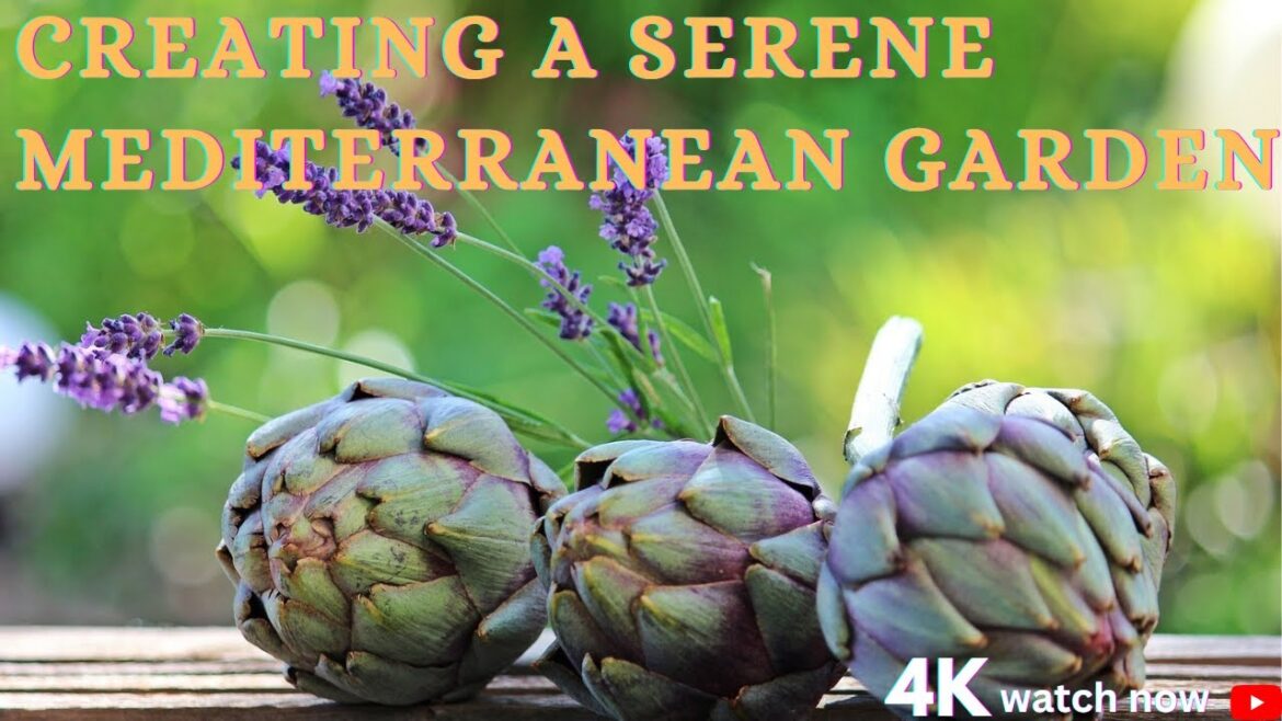 “Creating a Serene Mediterranean Garden: Tips and Inspiration”|4K||DETAILED||GARDENLANDx| "Creating a Serene Mediterranean Garden: Tips and Inspiration"|4K||DETAILED||GARDENLANDx|