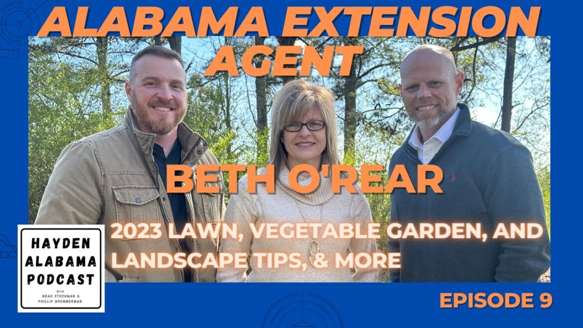 2023 Lawn, vegetable garden, and landscape tips with Alabama Extension Agent - Beth O'Rear - Part 3