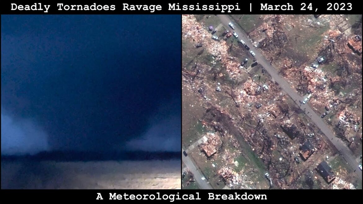 Meteorological Breakdown: Deadly Tornadoes Ravage Mississippi – March 24, 2023 Meteorological Breakdown: Deadly Tornadoes Ravage Mississippi - March 24, 2023